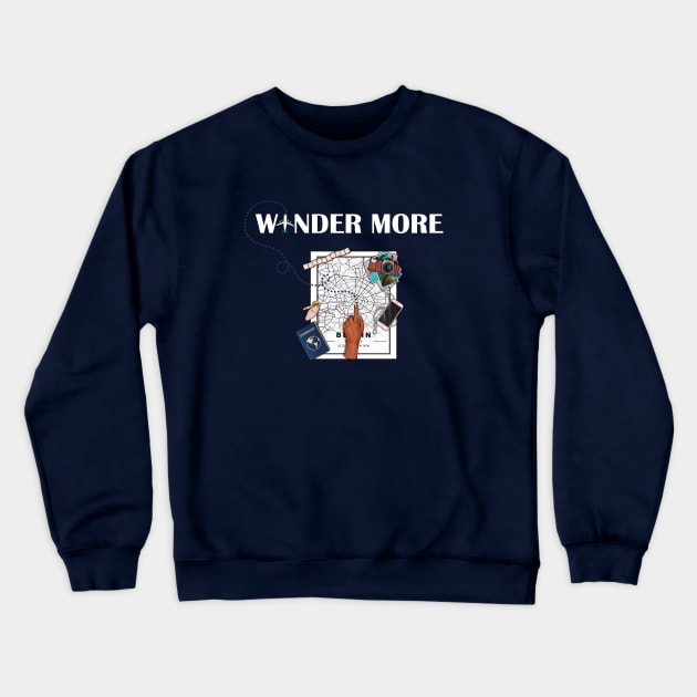 Wander More Crewneck Sweatshirt by Athikan